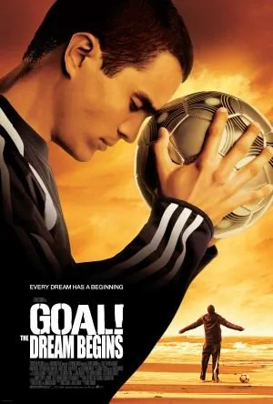  فیلم Goal! The Dream Begins 2005
