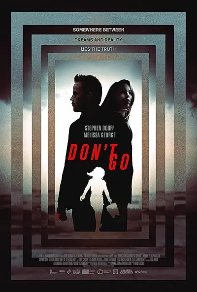 فیلم Don’t Go 2018