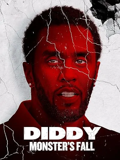  مستند Diddy: Monster’s Fall 2025