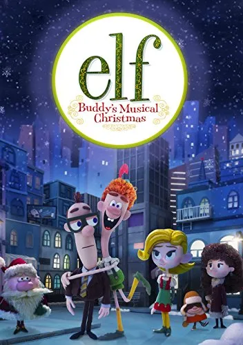  انیمیشن Elf: Buddy’s Musical Christmas 2014