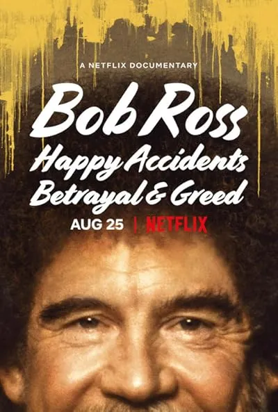  مستند Bob Ross: Happy Accidents, Betrayal & Greed 2021