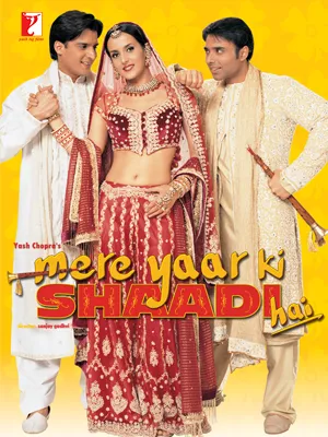  فیلم هندی Mere Yaar Ki Shaadi Hai 2002