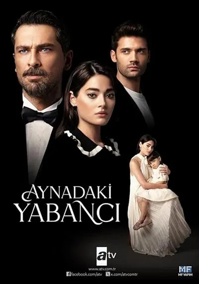 سریال ترکی Aynadaki Yabanci